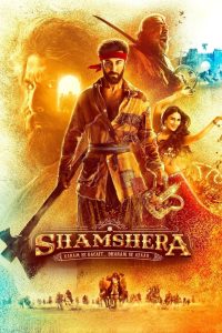 Shamshera (2022) [Hindi Dubbed]