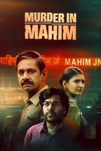 Murder in Mahim (2024) Season 1 Complete JioCinema Original Hindi WEB Series