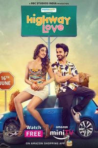 Highway Love (2023) Hindi HD WEB-Series MXPlayer